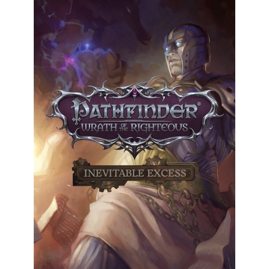 (DLC) Pathfinder: Wrath of the Righteous: Inevitable Excess